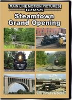 Steamtown Grand Opening DVD