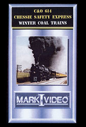 C&O 614 Chessie Safety Express Winter Coal Trains DVD