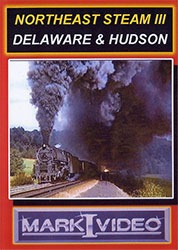 Northeast Steam 3 Delaware & Hudson DVD
