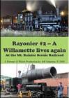 Rayonier No. 2 A Willamette Lives Again Mt Rainer Scenic DVD