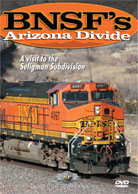 BNSFs Arizona Divide Seligman Subdivision DVD