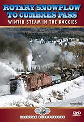 Rotary Snowplow to Cumbres Pass Winter Steam in the Rockies DVD