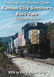 Kansas City Southern Part 2 Heavener South DVD